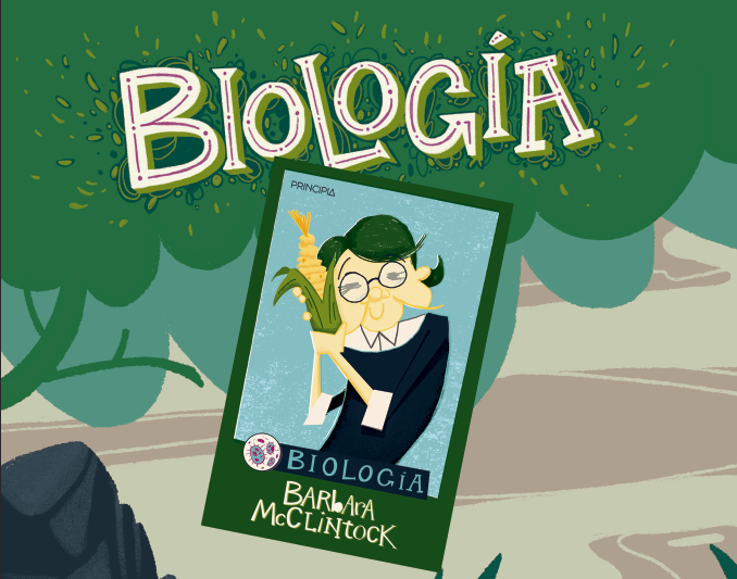 Barbara McClintock en La extraordinaria liga de la ciencia.